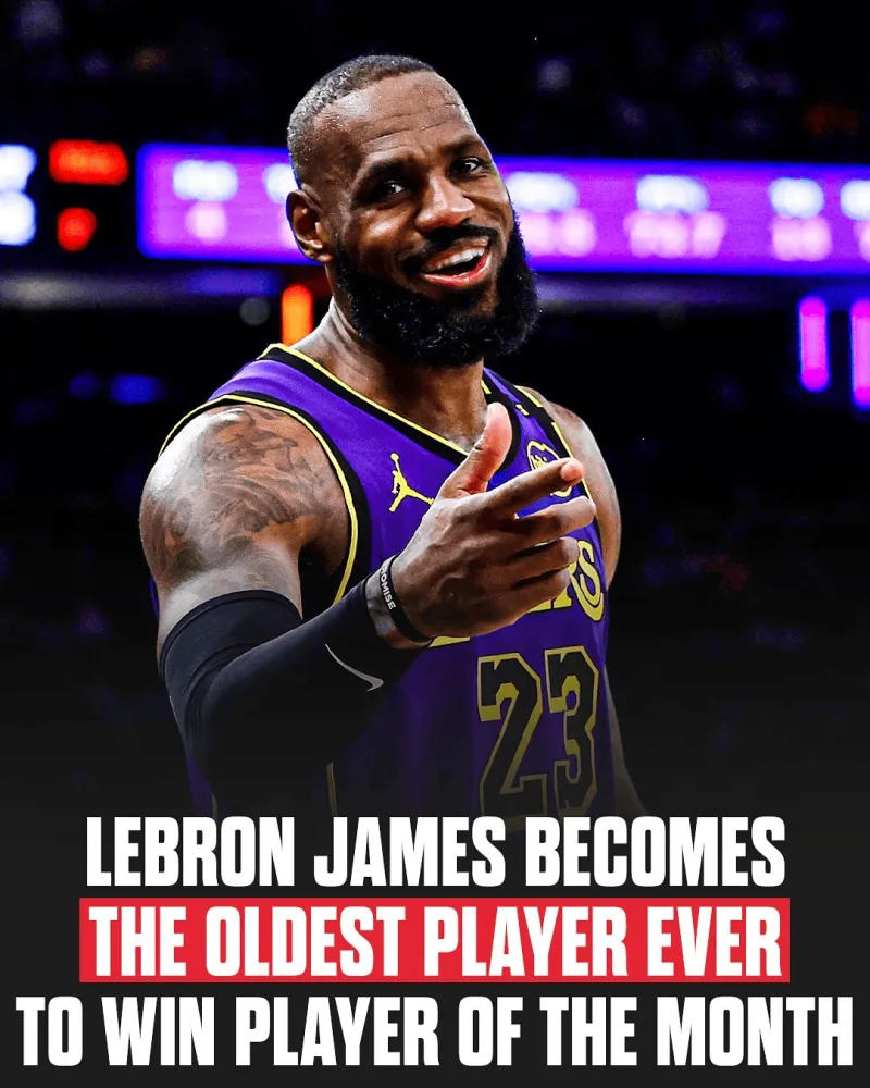 不老神话！24/25赛季詹姆斯40岁当选月最佳，成为获得月最佳最老球员